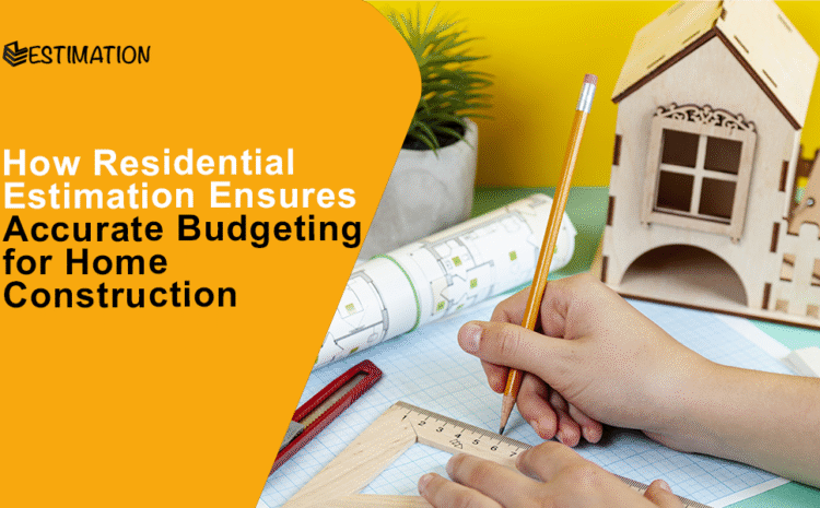 Residential Estimation