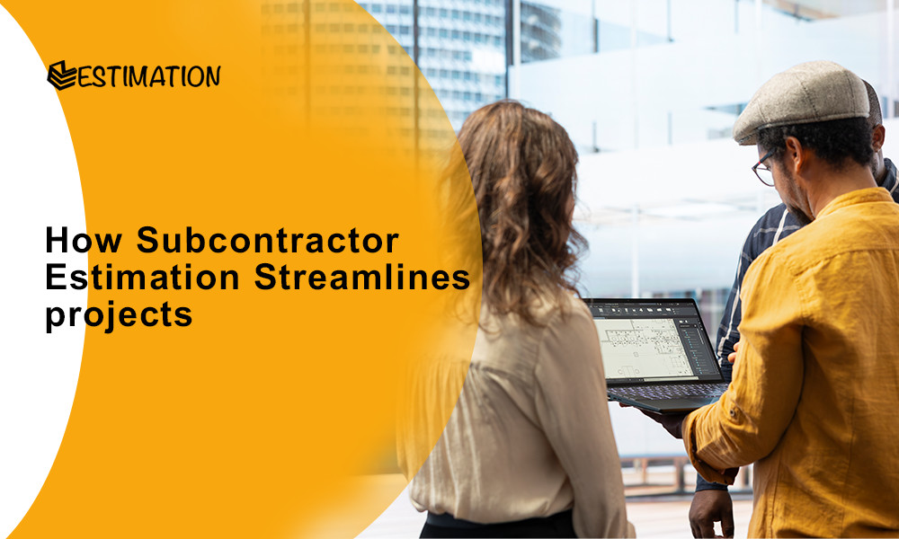 Team of construction professionals reviewing digital building plans on a laptop, with the title ‘How Subcontractor Estimation Streamlines Projects’ displayed on an orange graphic overlay.