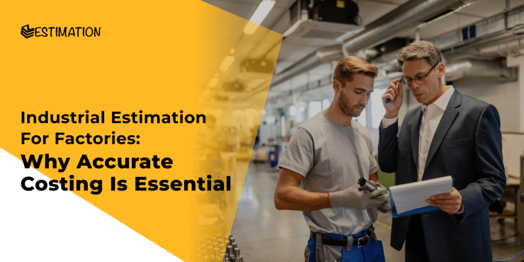 Industrial Estimation