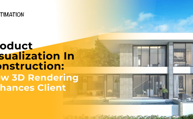 Product Visualization in Construction