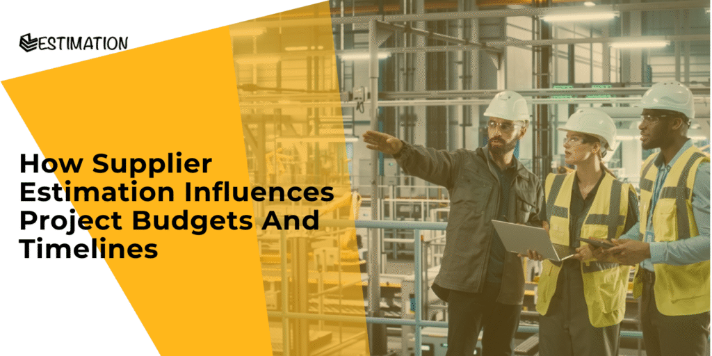 Industrial project team wearing safety helmets and vests reviewing supplier estimation data on laptop and tablet, highlighting its impact on project budgets and timelines.