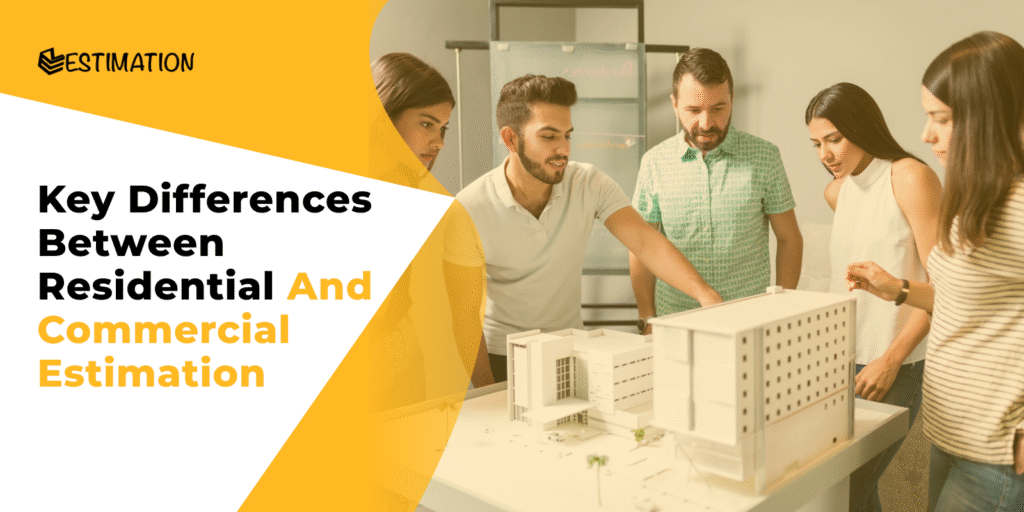 Residential and Commercial Estimation