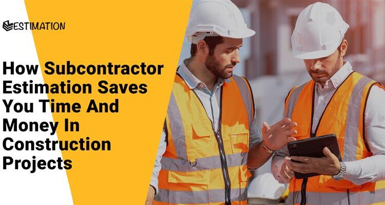 Subcontractor Estimation