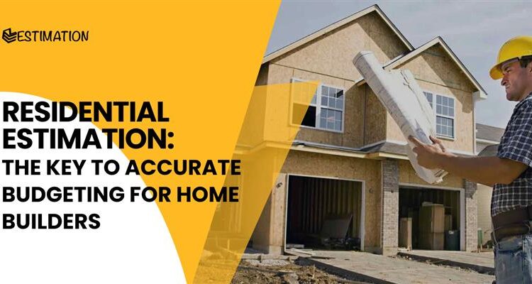 Residential Estimation