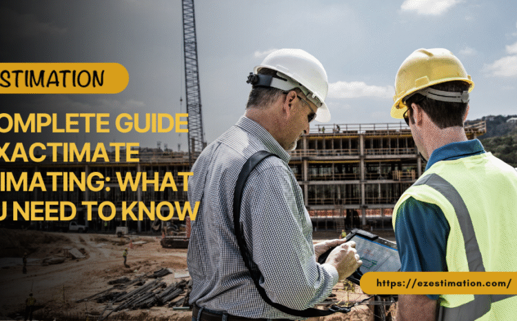 Engineers using tablet for Xactimate Estimating on construction site – EZ Estimation services