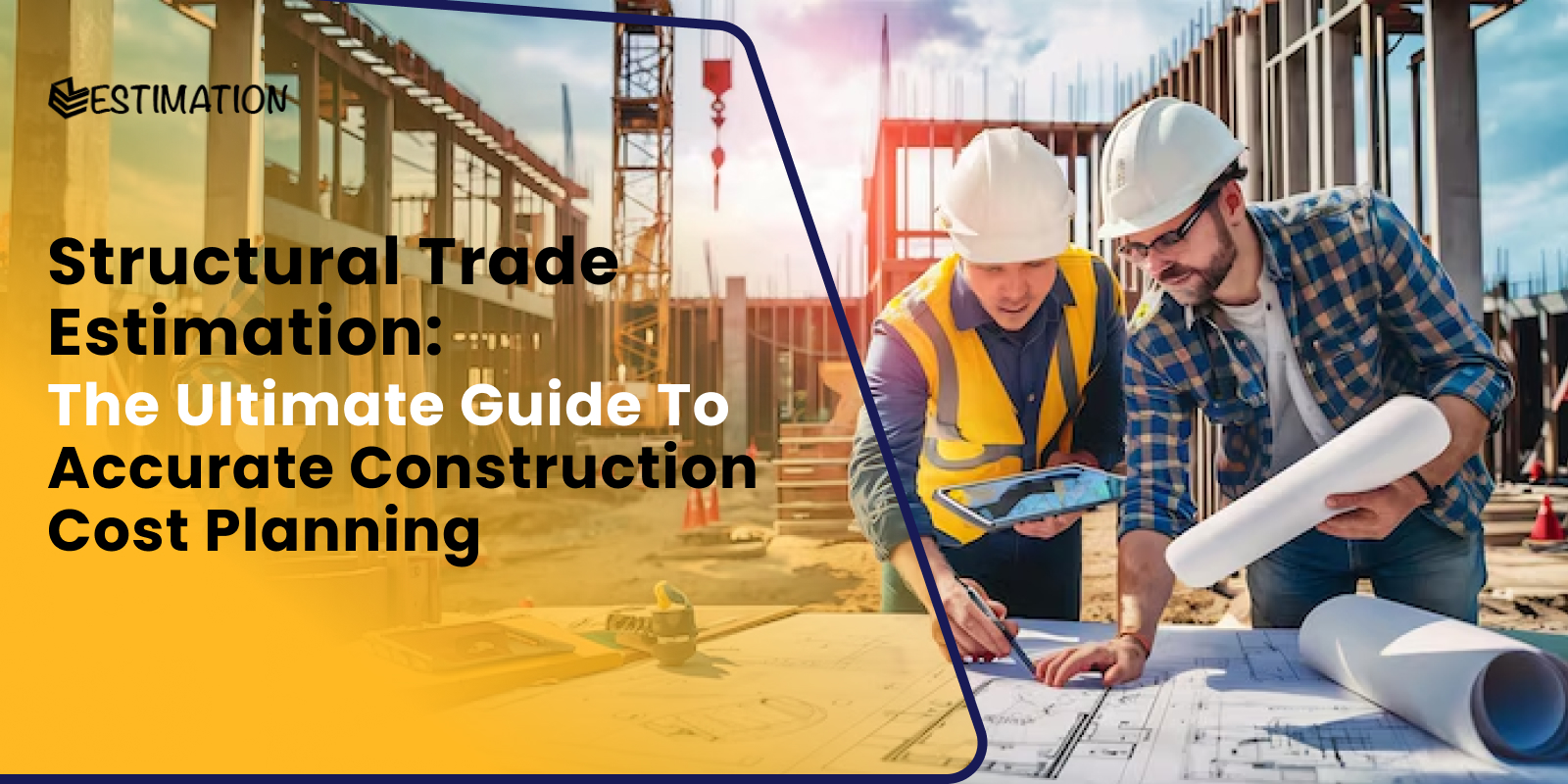 Structural trade estimation by EZ Estimation showing engineers reviewing construction plans for accurate cost planning