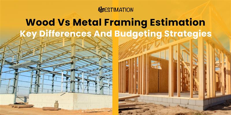 Wood vs. Metal Framing Estimation comparison image showing a steel frame structure on one side and a wooden house frame on the other, highlighting key differences and budgeting strategies, branded by ez estimates